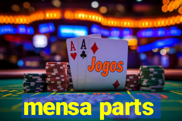 mensa parts